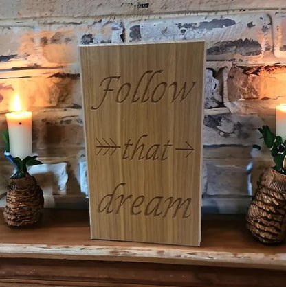 Follow That Dream Oak Plaque