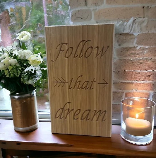 Follow That Dream Oak Plaque